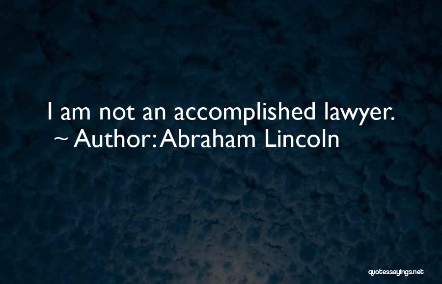 Lawyer Quotes By Abraham Lincoln