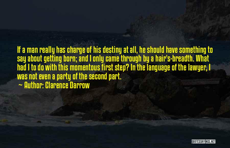 Lawyer Quotes By Clarence Darrow