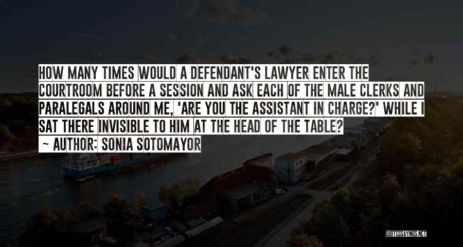 Lawyer Quotes By Sonia Sotomayor