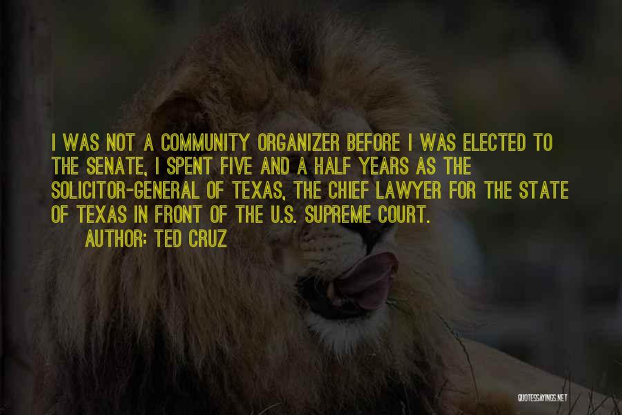 Lawyer Quotes By Ted Cruz