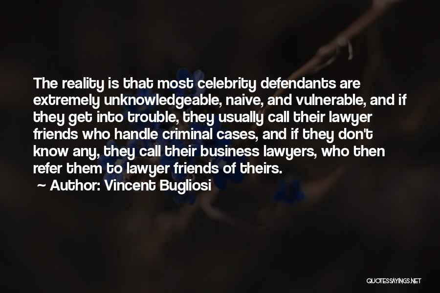 Lawyer Quotes By Vincent Bugliosi