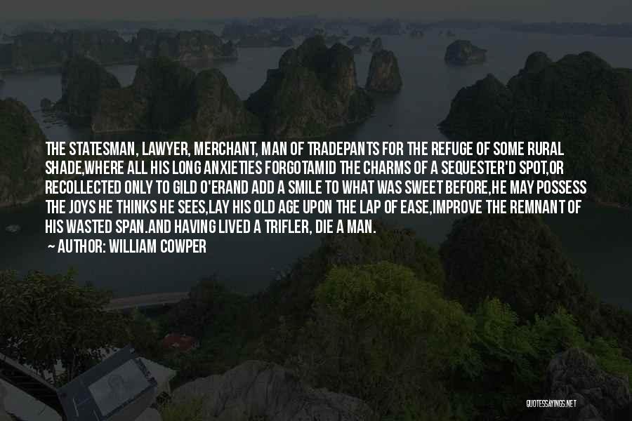 Lawyer Quotes By William Cowper