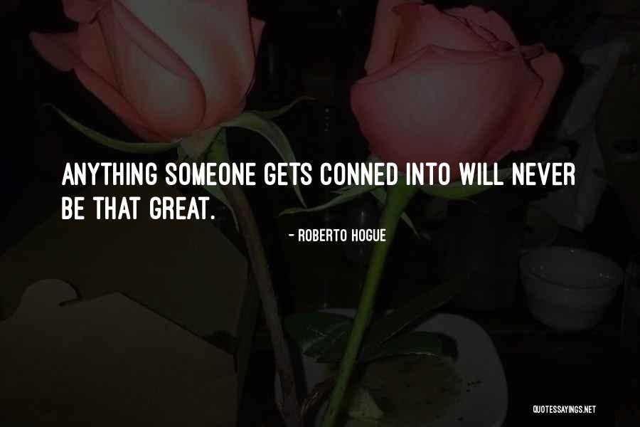 Lawyering Skills Quotes By Roberto Hogue Lawyering Skills Quotes By Roberto Hogue