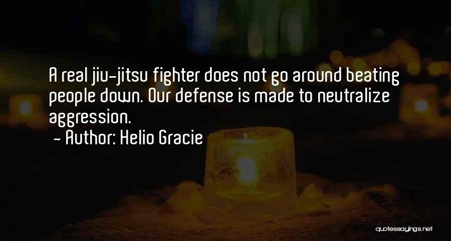 Lawyerll Quotes By Helio Gracie