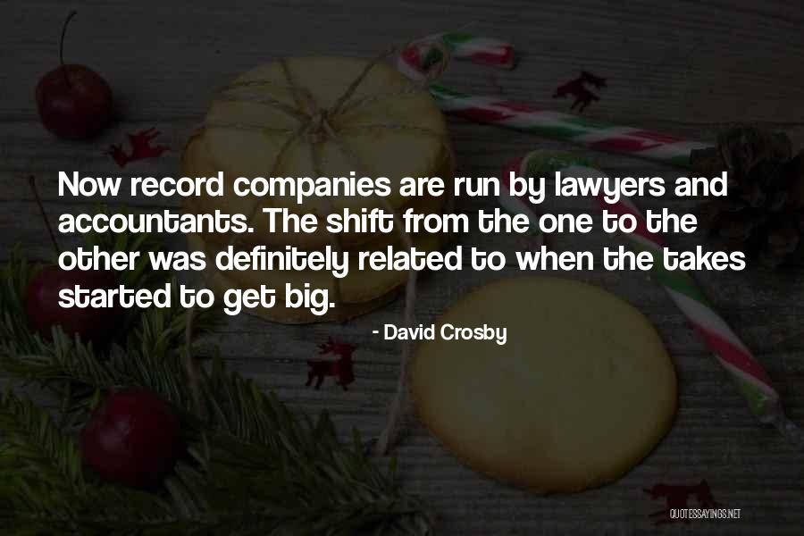 Lawyers And Accountants Quotes By David Crosby Lawyers And Accountants Quotes By David Crosby
