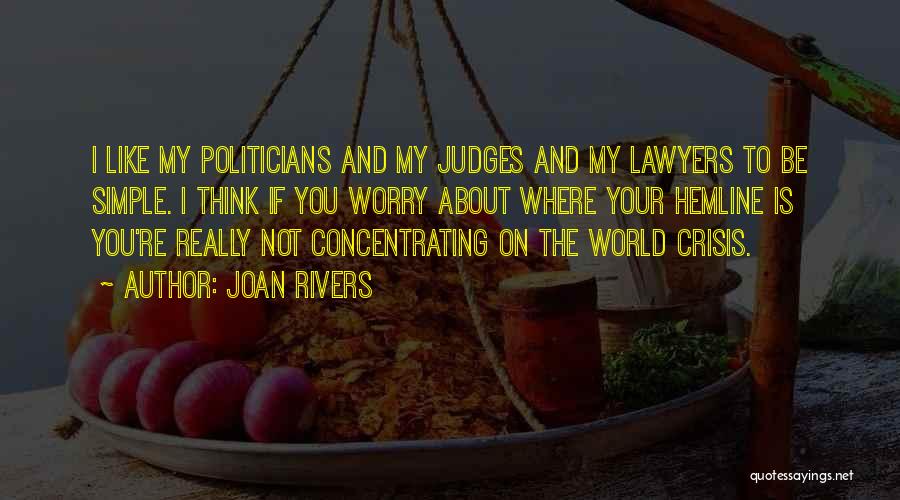 Lawyers And Judges Quotes By Joan Rivers