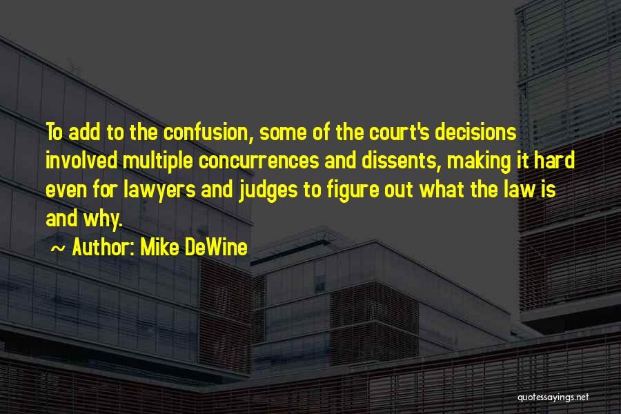 Lawyers And Judges Quotes By Mike DeWine