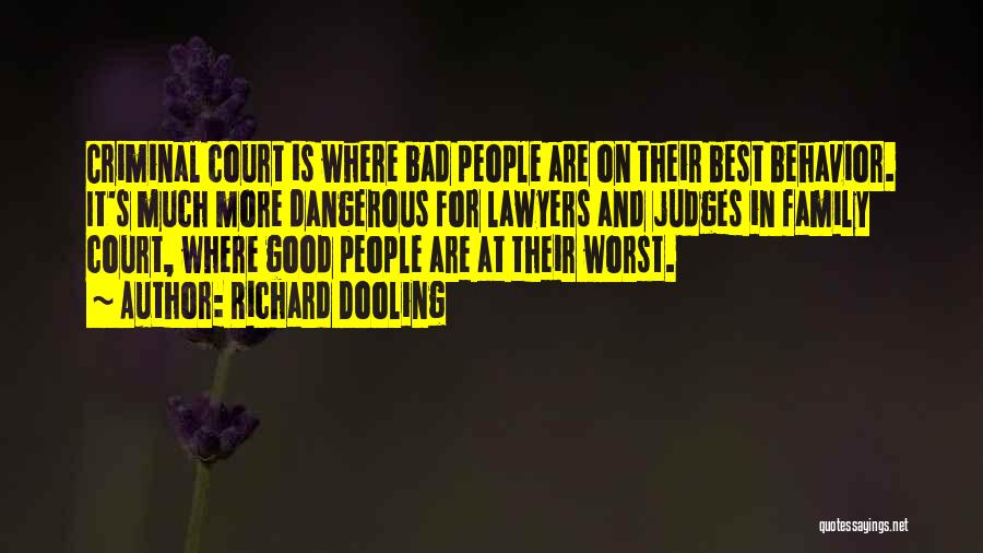 Lawyers And Judges Quotes By Richard Dooling