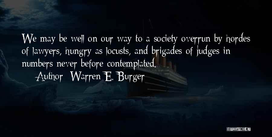 Lawyers And Judges Quotes By Warren E. Burger