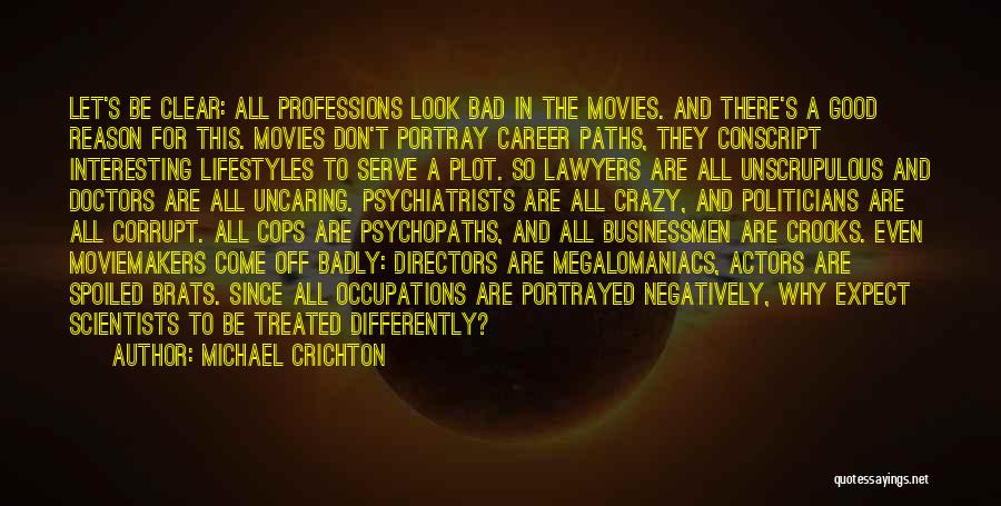 Lawyers In Movies Quotes By Michael Crichton