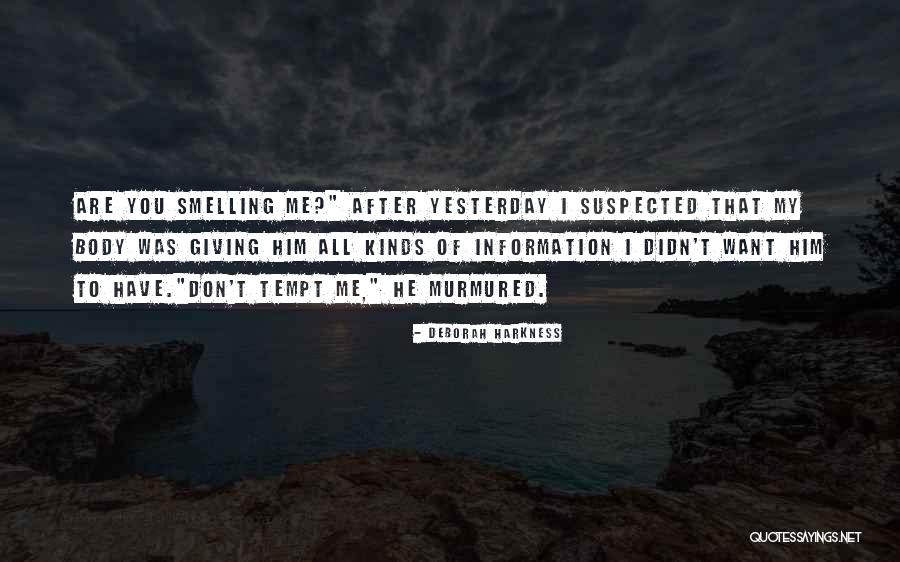 Laxeermiddel Quotes By Deborah Harkness Laxeermiddel Quotes By Deborah Harkness