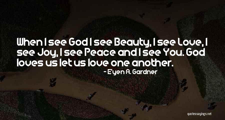 Laxmi Puja 2014 Quotes By E'yen A. Gardner