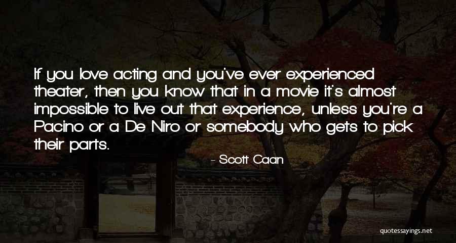 Laxminarayan Bhandarwar Quotes By Scott Caan Laxminarayan Bhandarwar Quotes By Scott Caan