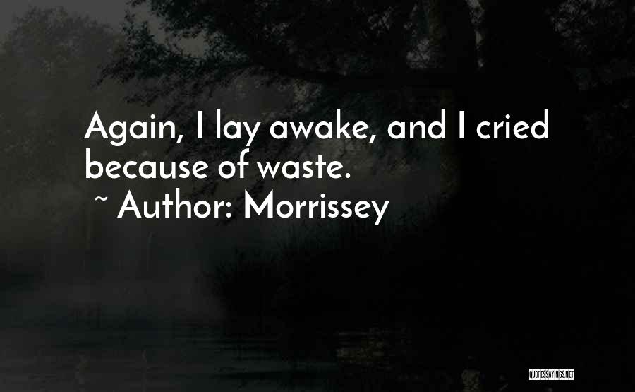 Lay Awake Quotes By Morrissey