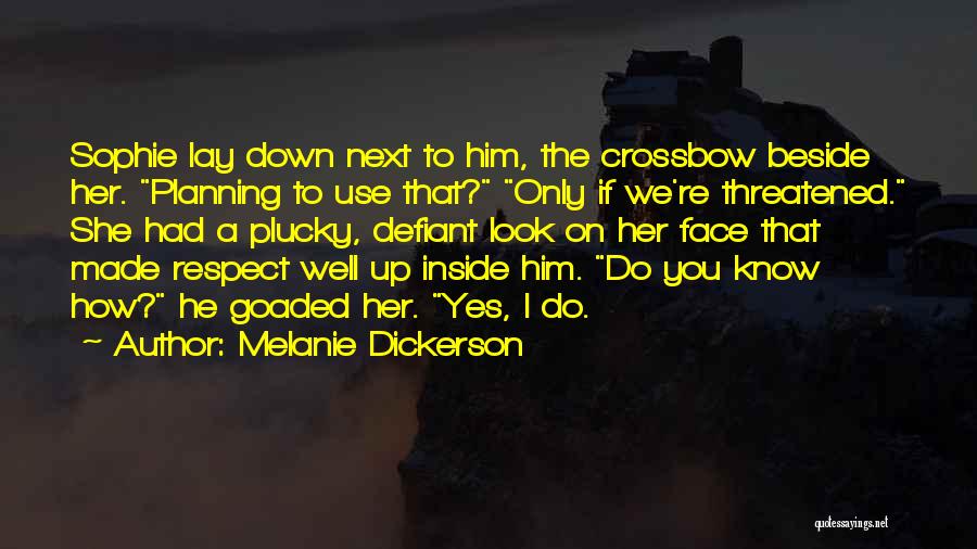 Lay Down Beside Me Quotes By Melanie Dickerson