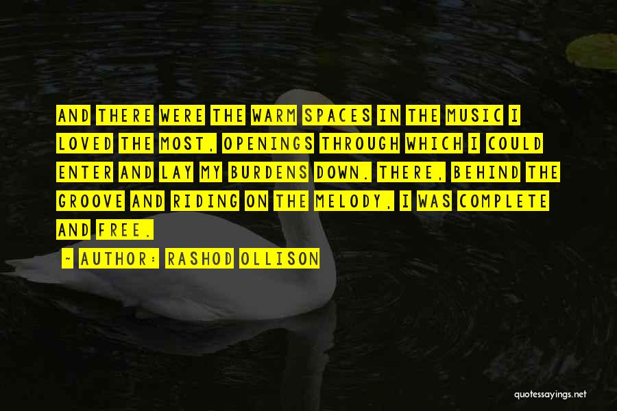 Lay Down Your Burdens Quotes By Rashod Ollison