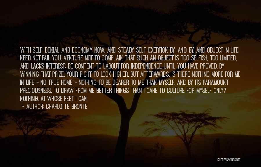 Lay Down Your Life Quotes By Charlotte Bronte