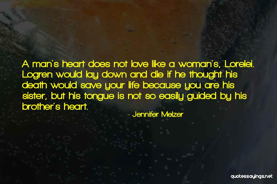 Lay Down Your Life Quotes By Jennifer Melzer