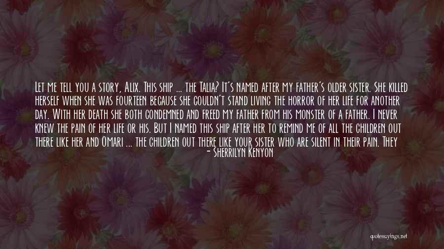 Lay Down Your Life Quotes By Sherrilyn Kenyon Lay Down Your Life Quotes By Sherrilyn Kenyon