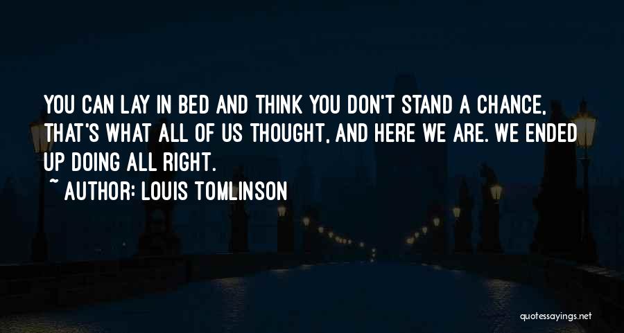 Lay Here Quotes By Louis Tomlinson