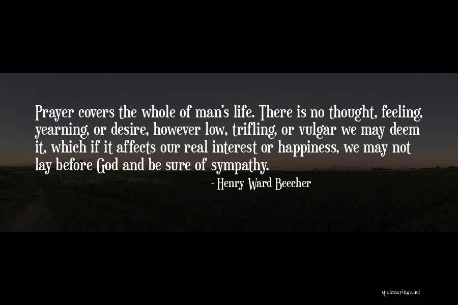 Lay Low Quotes By Henry Ward Beecher