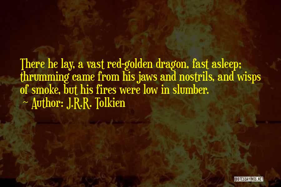 Lay Low Quotes By J.R.R. Tolkien