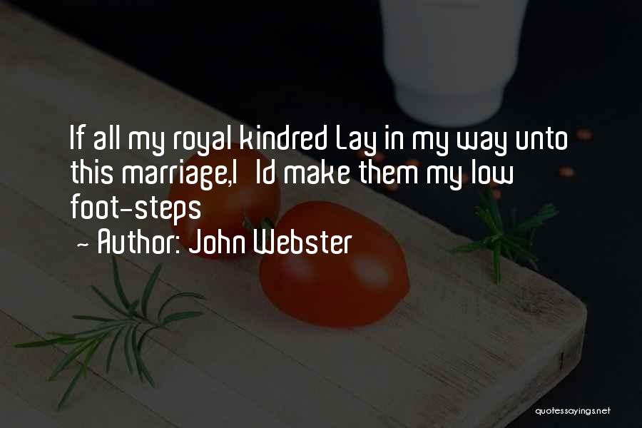 Lay Low Quotes By John Webster