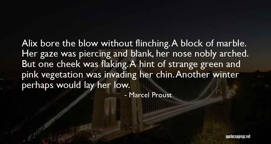 Lay Low Quotes By Marcel Proust