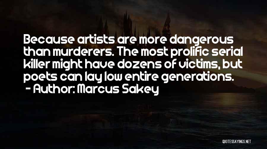 Lay Low Quotes By Marcus Sakey