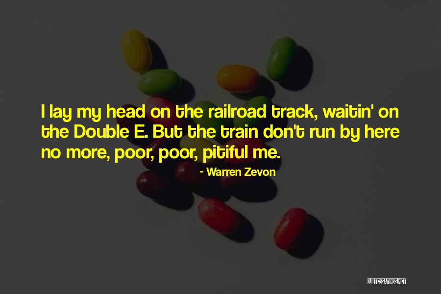 Lay Low Quotes By Warren Zevon