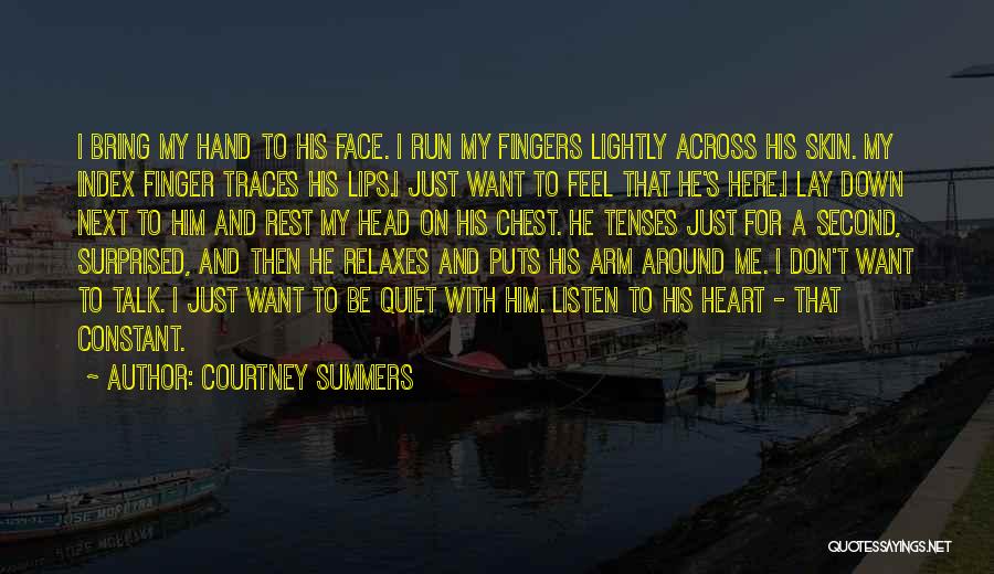 Lay Me Down To Rest Quotes By Courtney Summers