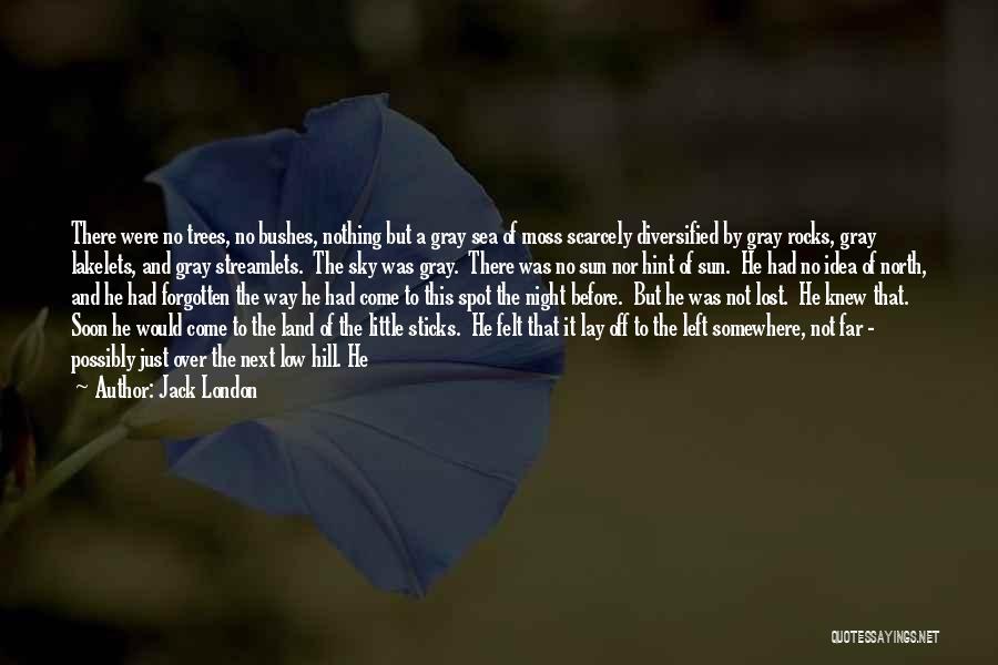 Lay Over Quotes By Jack London