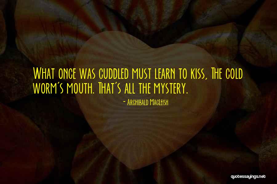 Lay The Avocado Quotes By Archibald MacLeish Lay The Avocado Quotes By Archibald MacLeish