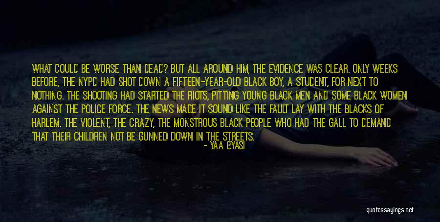 Lay Up Shot Quotes By Yaa Gyasi Lay Up Shot Quotes By Yaa Gyasi