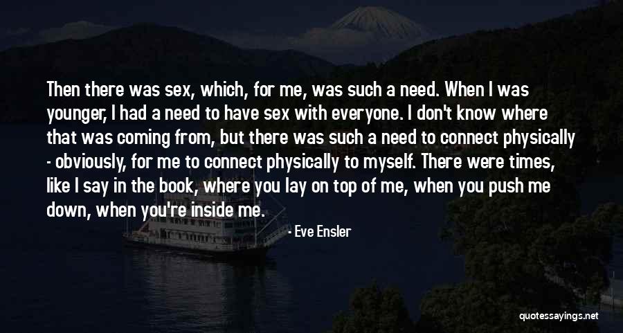 Lay With Me Quotes By Eve Ensler Lay With Me Quotes By Eve Ensler