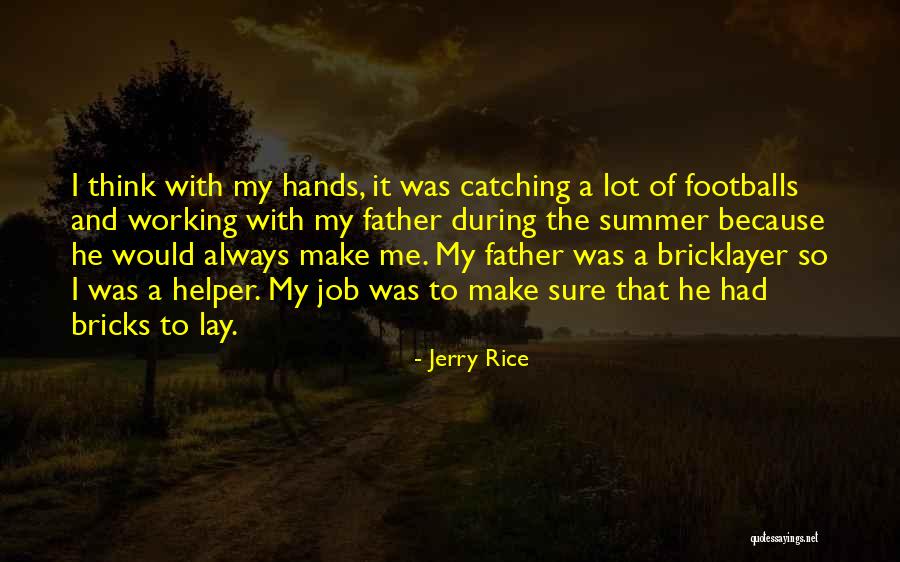 Lay With Me Quotes By Jerry Rice Lay With Me Quotes By Jerry Rice