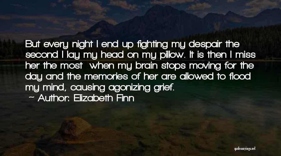 Lay Your Head On My Pillow Quotes By Elizabeth Finn