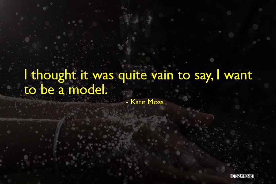 Layali El Quotes By Kate Moss Layali El Quotes By Kate Moss