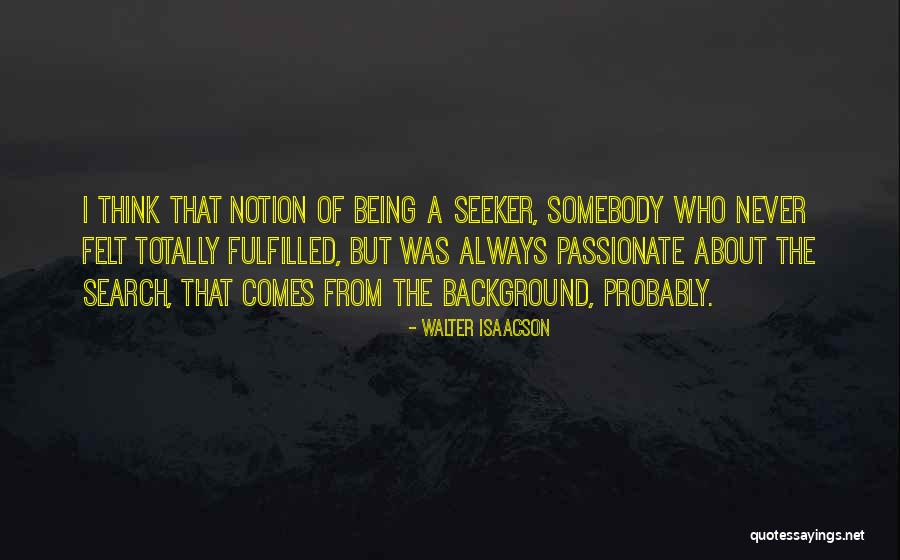 Layali Miami Quotes By Walter Isaacson Layali Miami Quotes By Walter Isaacson