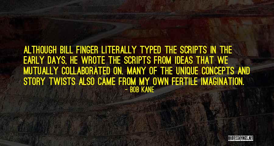 Layarkaca Quotes By Bob Kane Layarkaca Quotes By Bob Kane