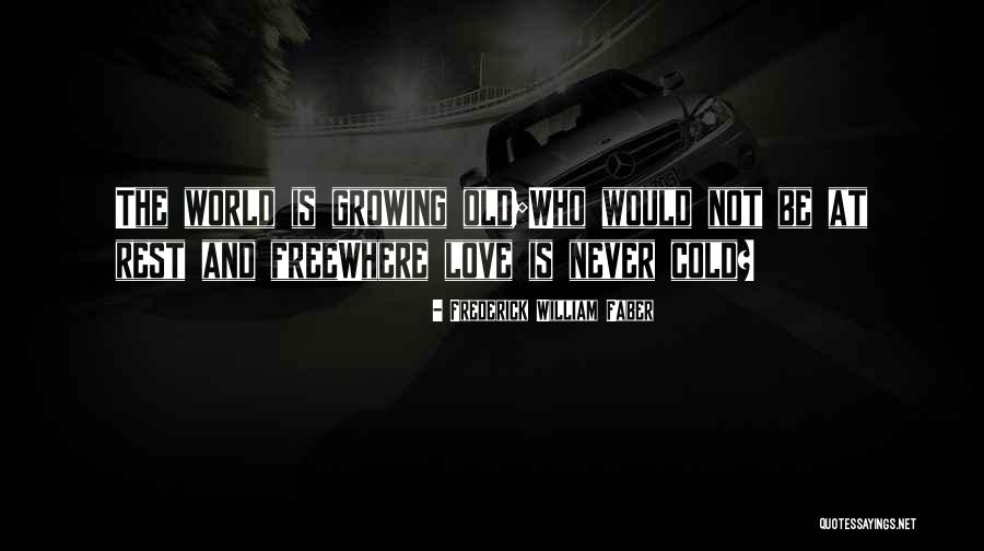 Layarkaca Quotes By Frederick William Faber Layarkaca Quotes By Frederick William Faber