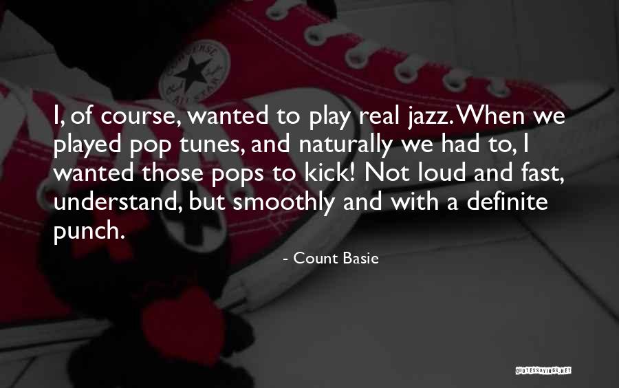 Laydus Quotes By Count Basie Laydus Quotes By Count Basie