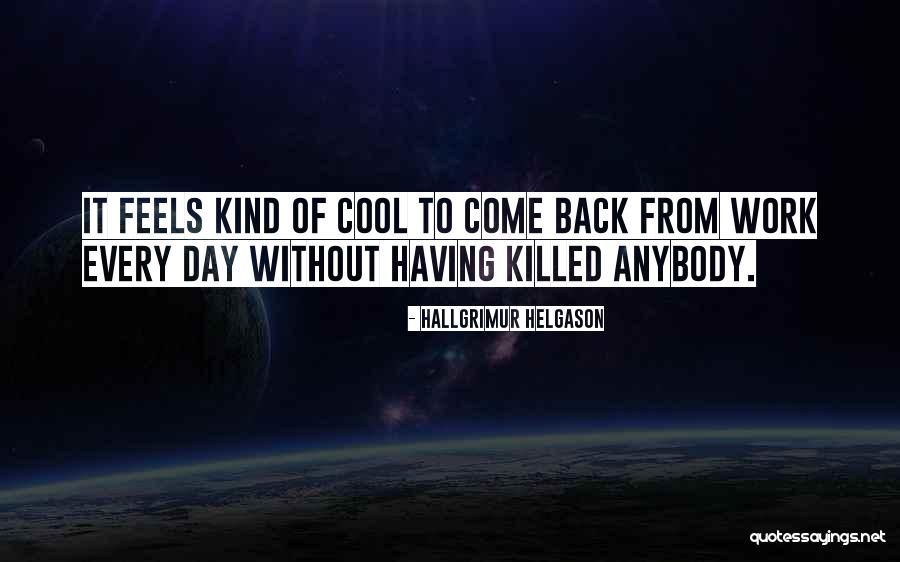 Layed Quotes By Hallgrimur Helgason Layed Quotes By Hallgrimur Helgason