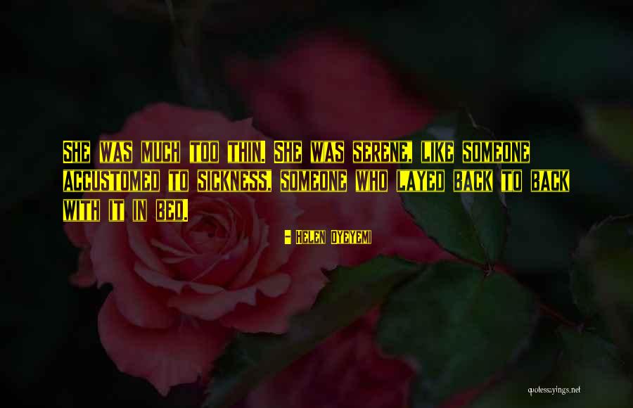 Layed Quotes By Helen Oyeyemi Layed Quotes By Helen Oyeyemi