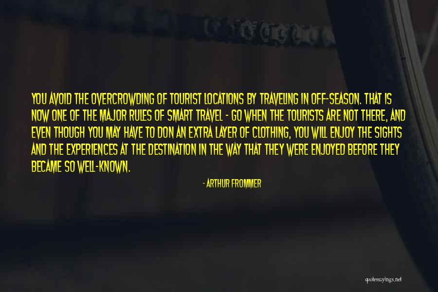Layer By Layer Quotes By Arthur Frommer