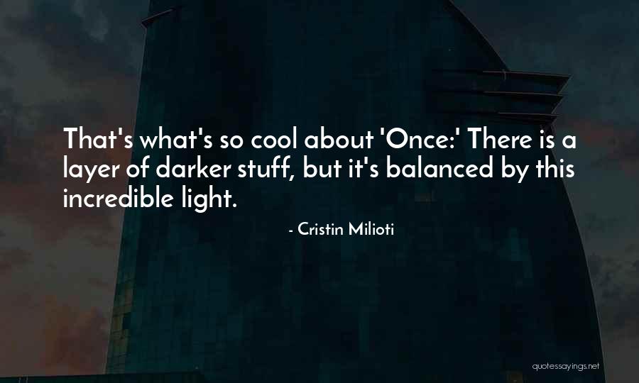 Layer By Layer Quotes By Cristin Milioti