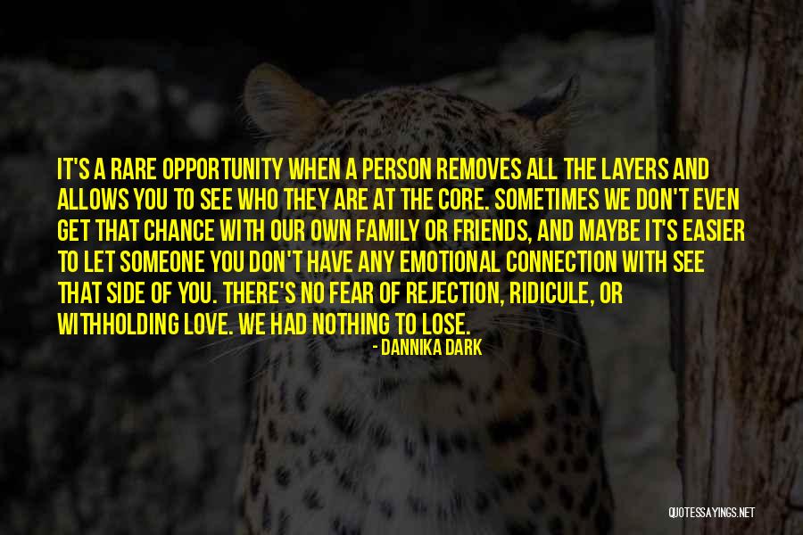 Layers Of A Person Quotes By Dannika Dark Layers Of A Person Quotes By Dannika Dark