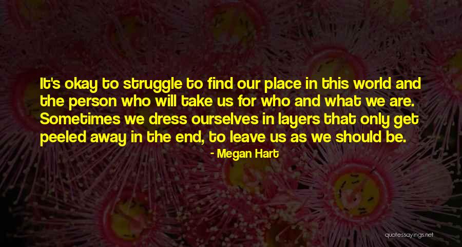 Layers Of A Person Quotes By Megan Hart Layers Of A Person Quotes By Megan Hart