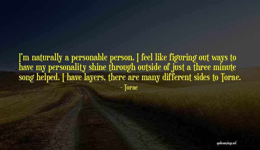 Layers Of A Person Quotes By Torae Layers Of A Person Quotes By Torae