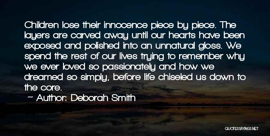 Layers Of Life Quotes By Deborah Smith